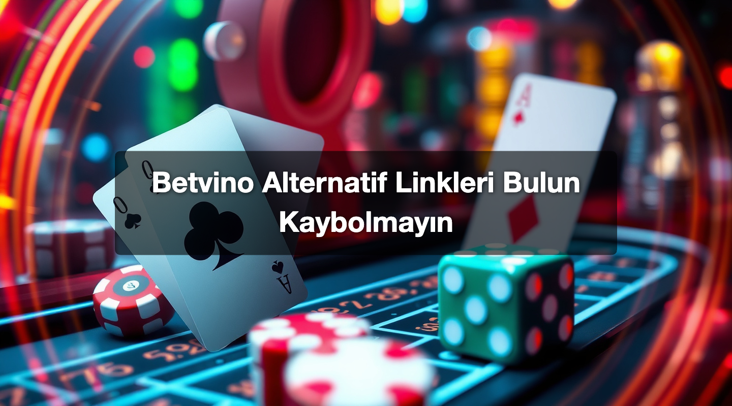 Betvino Alternatif Linkleri Bulun Kaybolmayın 1 Betvino Alternatif Linkleri Bulun Kaybolmayın